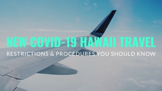 Hawaii Travel Restrictions Updates 1